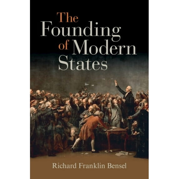 The Founding of Modern States, (Paperback)