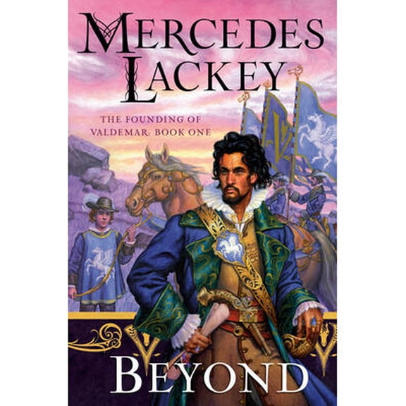 Pre-Owned The Founding of Valdemar: Beyond (Series #1) (Hardcover)
