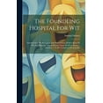 thumbnail image 1 of The Foundling Hospital For Wit (Paperback), 1 of 1