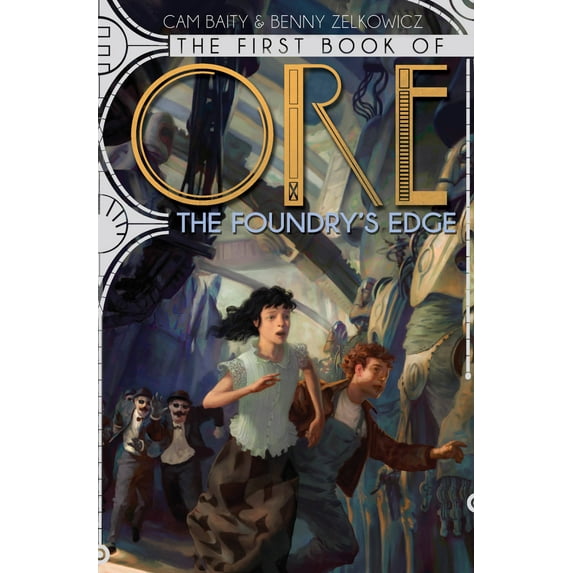 The Foundry's Edge (The First Book of Ore)