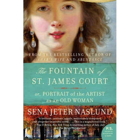 The Fountain of St. James Court; Or, Portrait of the Artist as an Old Woman, (Paperback)