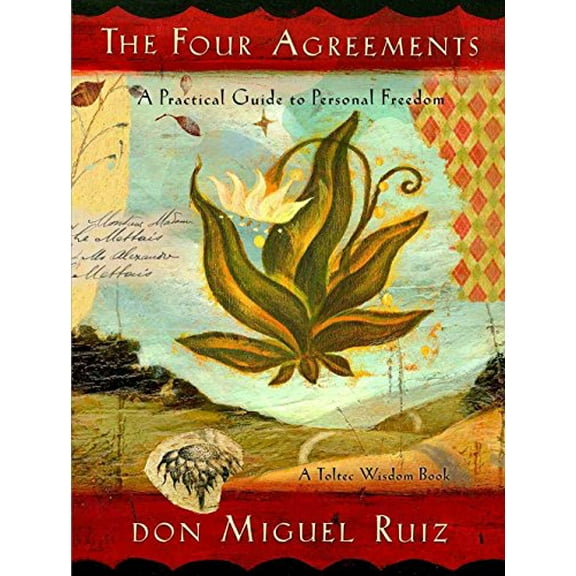 Pre-Owned The Four Agreements (Illustrated Edition): A Practical Guide to Personal Freedom (Four-Color Illustrated Ed.) (Paperback) 1878424939 9781878424938