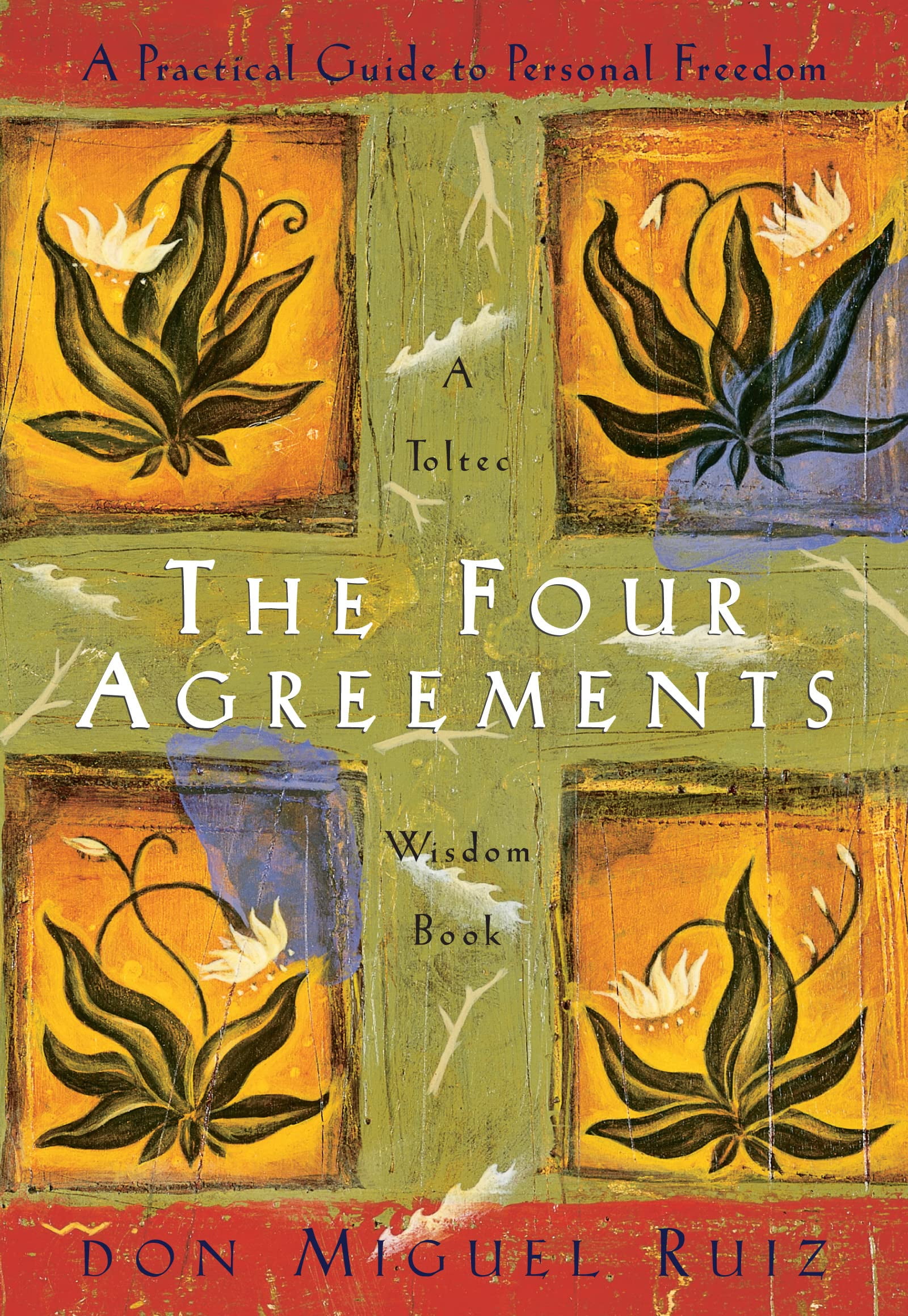 The Four Agreements (HARDCOVER) by Don Miguel Ruiz Janet Mills