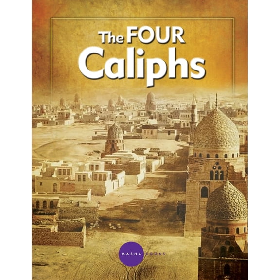 The Four Caliphs, (Paperback)