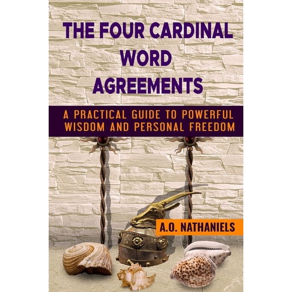 The Four Cardinal Word Agreements (Paperback)