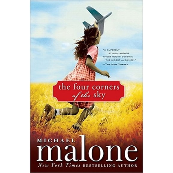 Pre-Owned The Four Corners of the Sky (Hardcover) by Michael Malone