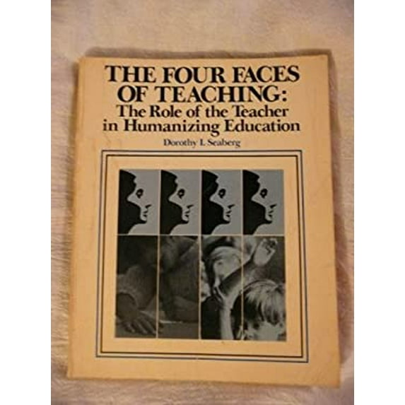 Pre-Owned The Four Faces of Teaching (Paperback) 9780876203323