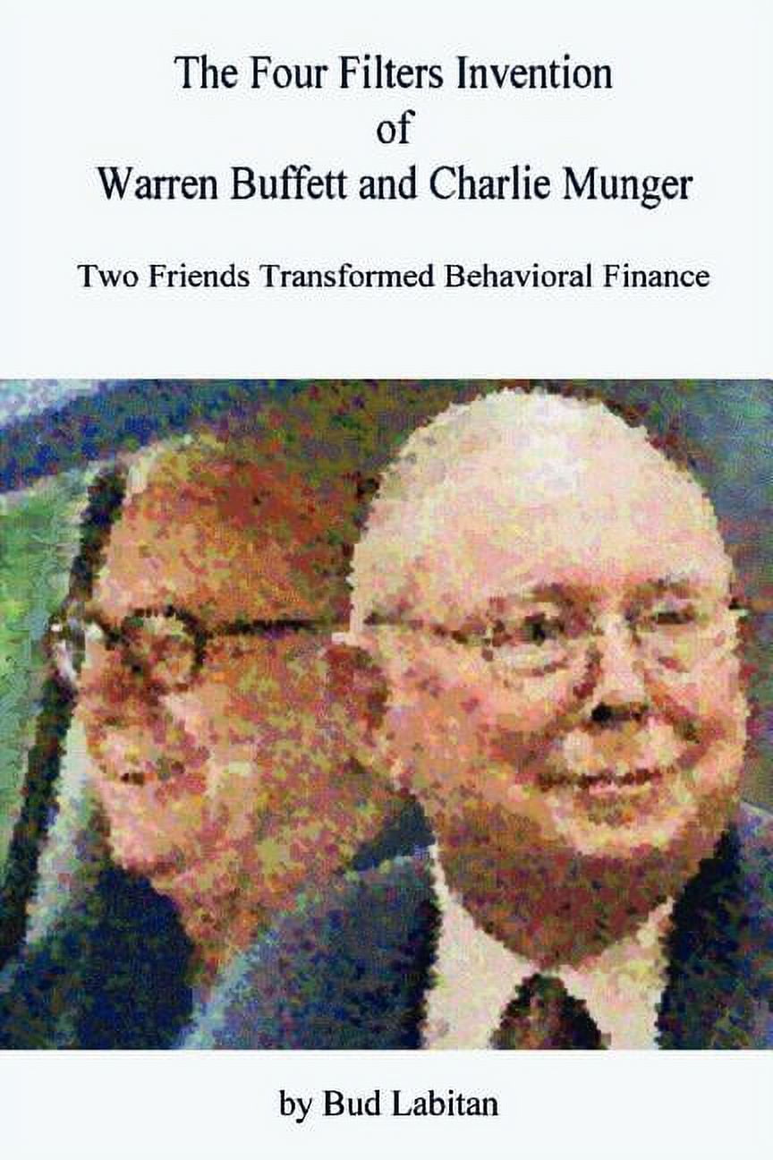 The Four Filters Invention of Warren Buffett and Charlie Munger (Paperback)  - Walmart.com