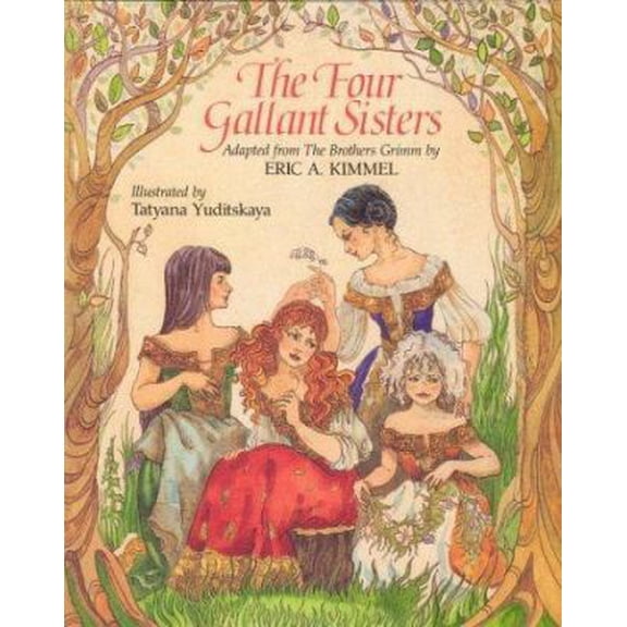 Pre-Owned The Four Gallant Sisters (Hardcover) 0805019014 9780805019018
