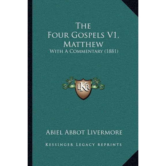 The Four Gospels V1, Matthew: With a Commentary (1881) Paperback