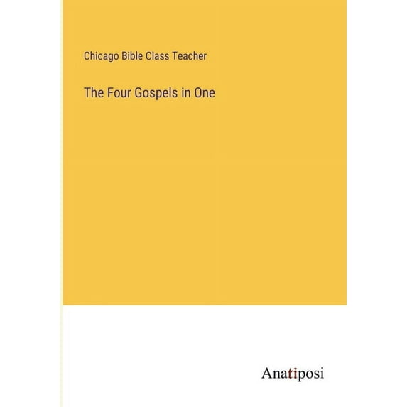 The Four Gospels in One