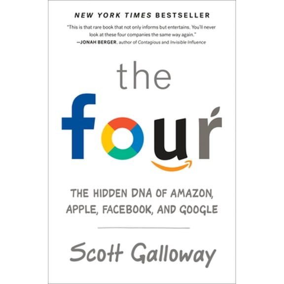 Pre-Owned The Four: The Hidden DNA of Amazon, Apple, Facebook, and Google (Hardcover) 0735213658 9780735213654