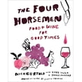 thumbnail image 1 of The Four Horsemen: Food and Wine for Good Times from the Brooklyn Restaurant, (Hardcover), 1 of 1