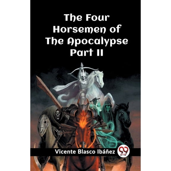 The Four Horsemen of the Apocalypse Part II, (Paperback)