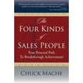 thumbnail image 1 of Pre-Owned The Four Kinds of Sales People: Your Personal Path to Breakthrough Achievement (Paperback) 1600700098 9781600700095, 1 of 1