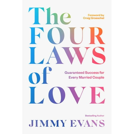 Pre-Owned The Four Laws of Love: Guaranteed Success for Every Married Couple (Hardcover) 1950113191 9781950113194