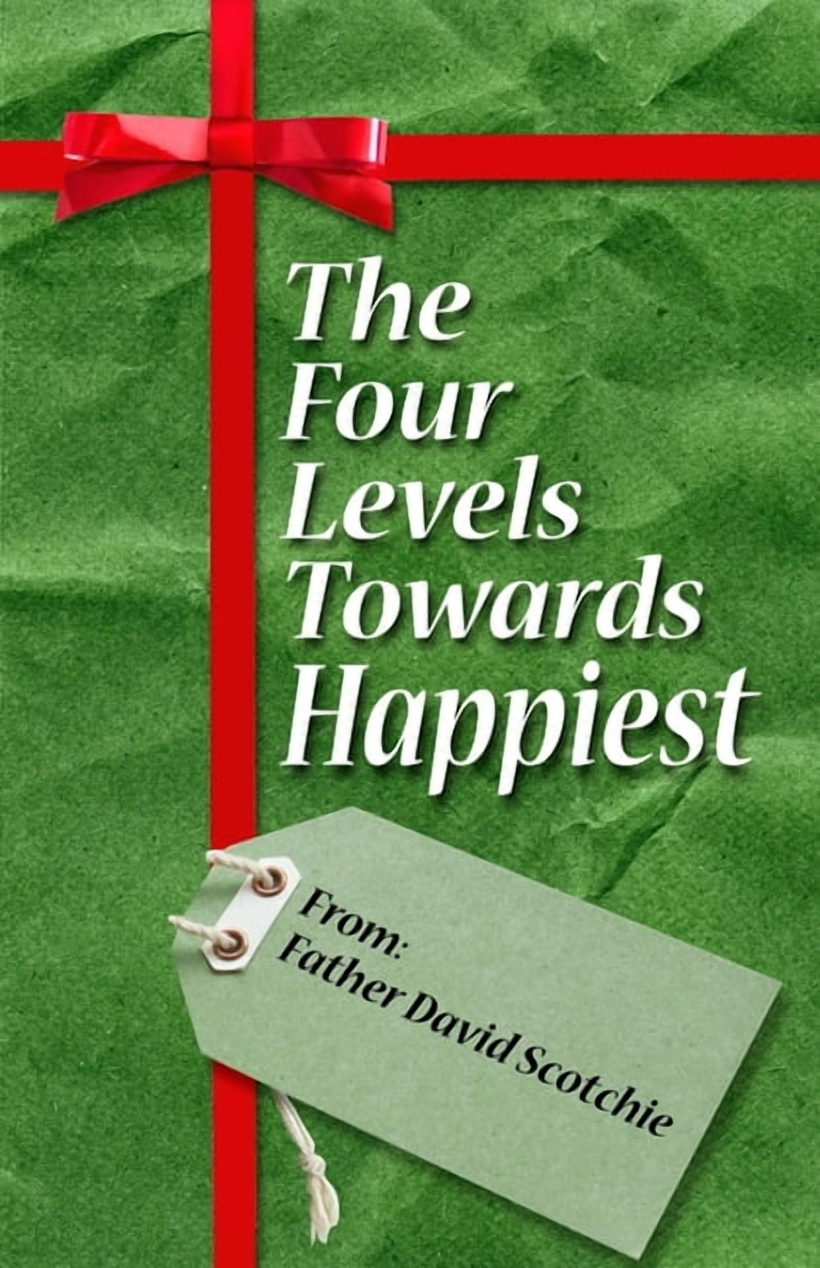 The Four Levels Towards Happiest, (Paperback)