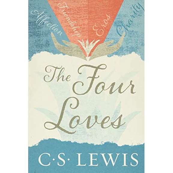 Pre-Owned The Four Loves (Paperback) 0062565397 9780062565396