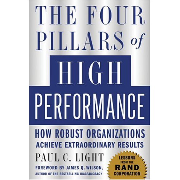 Pre-Owned The Four Pillars of High Performance: How Robust Organizations Achieve Extraordinary Results (Hardcover) 0071448799 9780071448796