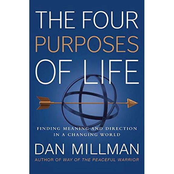 Pre-Owned The Four Purposes of Life: Finding Meaning and Direction in a Changing World (Paperback) 1932073736 9781932073737