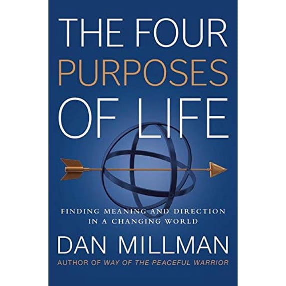 Pre-Owned The Four Purposes of Life: Finding Meaning and Direction in a Changing World (Paperback) 1932073736 9781932073737