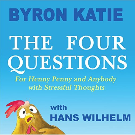Pre-Owned The Four Questions: For Henny Penny and Anybody with Stressful Thoughts (Hardcover) 0399174249 9780399174247