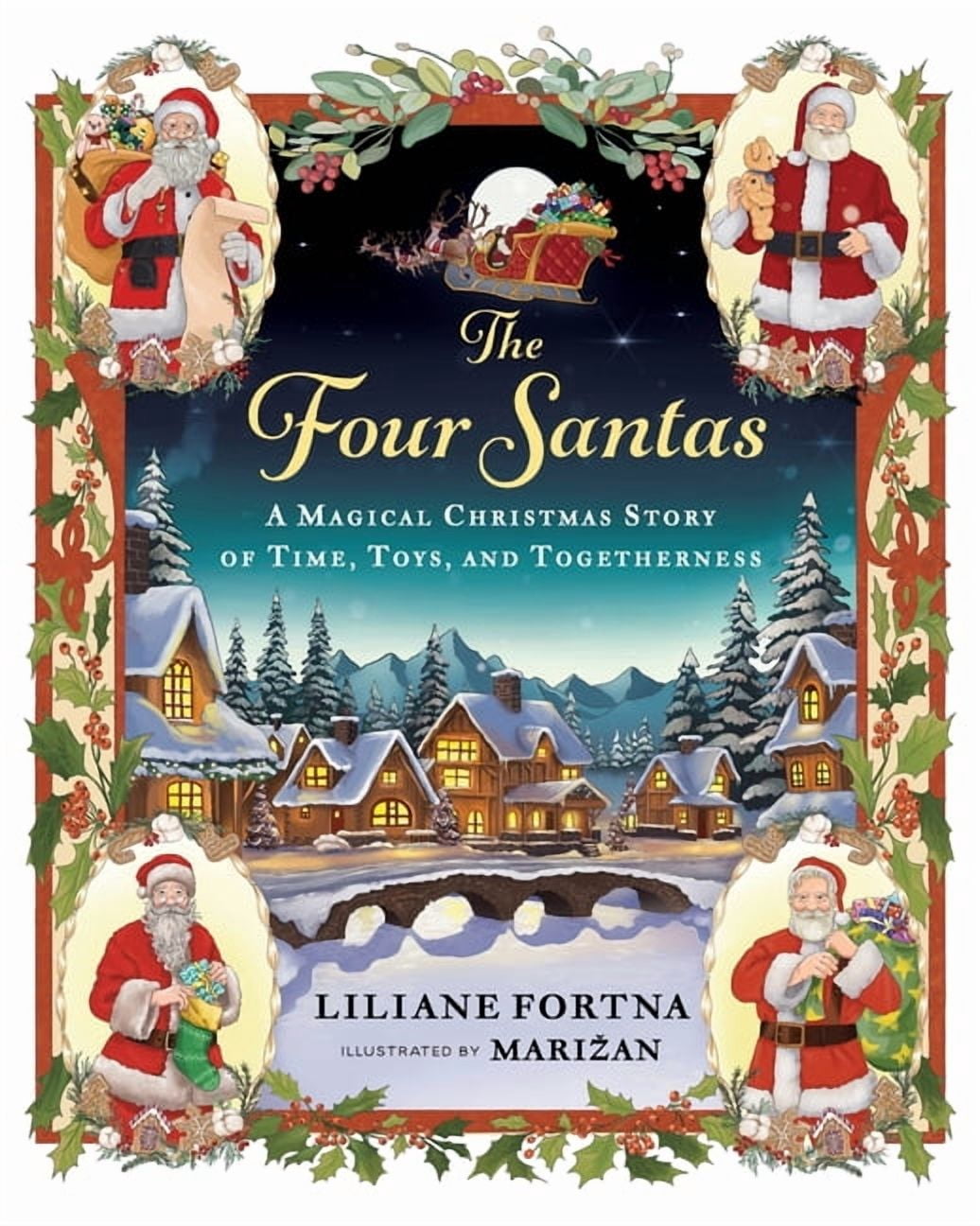 The Four Santas: A Magical Christmas Story of Time, Toys, and Togetherness, (Paperback)
