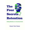 thumbnail image 1 of Pre-Owned The Four Secrets of Retention: Holding Mindshare in a Transitional World Paperback, 1 of 1