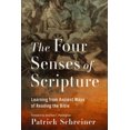 thumbnail image 1 of The Four Senses of Scripture: Learning from Ancient Ways of Reading the Bible, (Paperback), 1 of 1