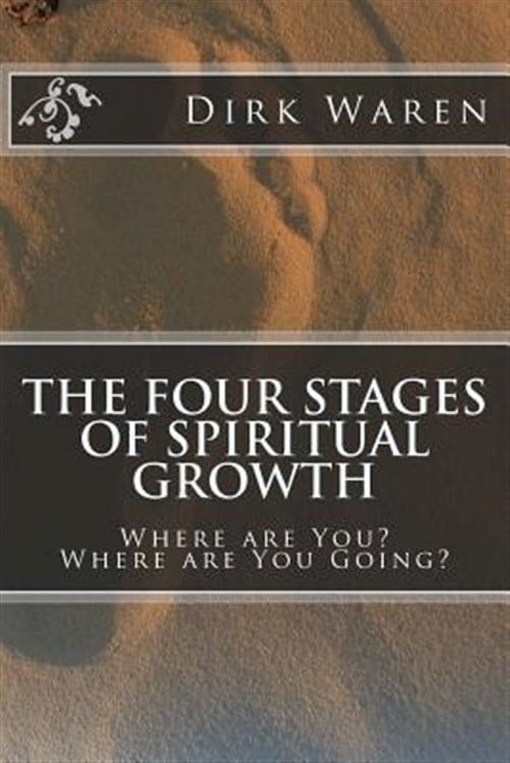 The Four Stages of Spiritual Growth - Walmart.com