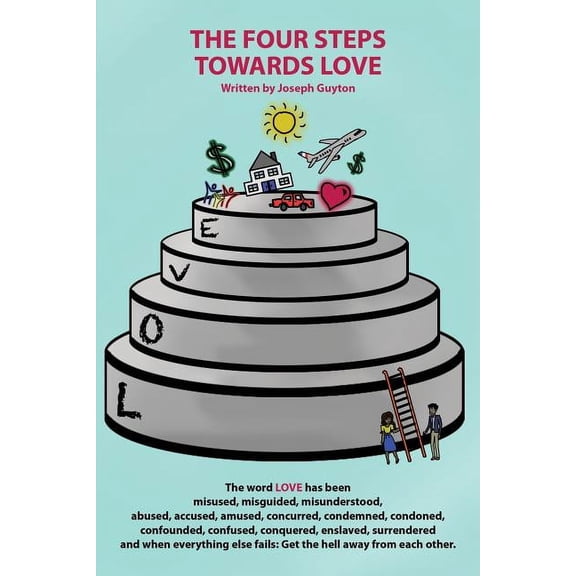 The Four Steps Towards Love (Paperback)