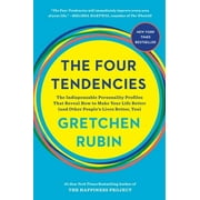 GRETCHEN RUBIN The Four Tendencies : The Indispensable Personality Profiles That Reveal How to Make Your Life Better (and Other People's Lives Better, Too) (Hardcover)