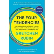 The Four Tendencies : The Indispensable Personality Profiles That Reveal How to Make Your Life Better (and Other People's Lives Better, Too) (Hardcover)