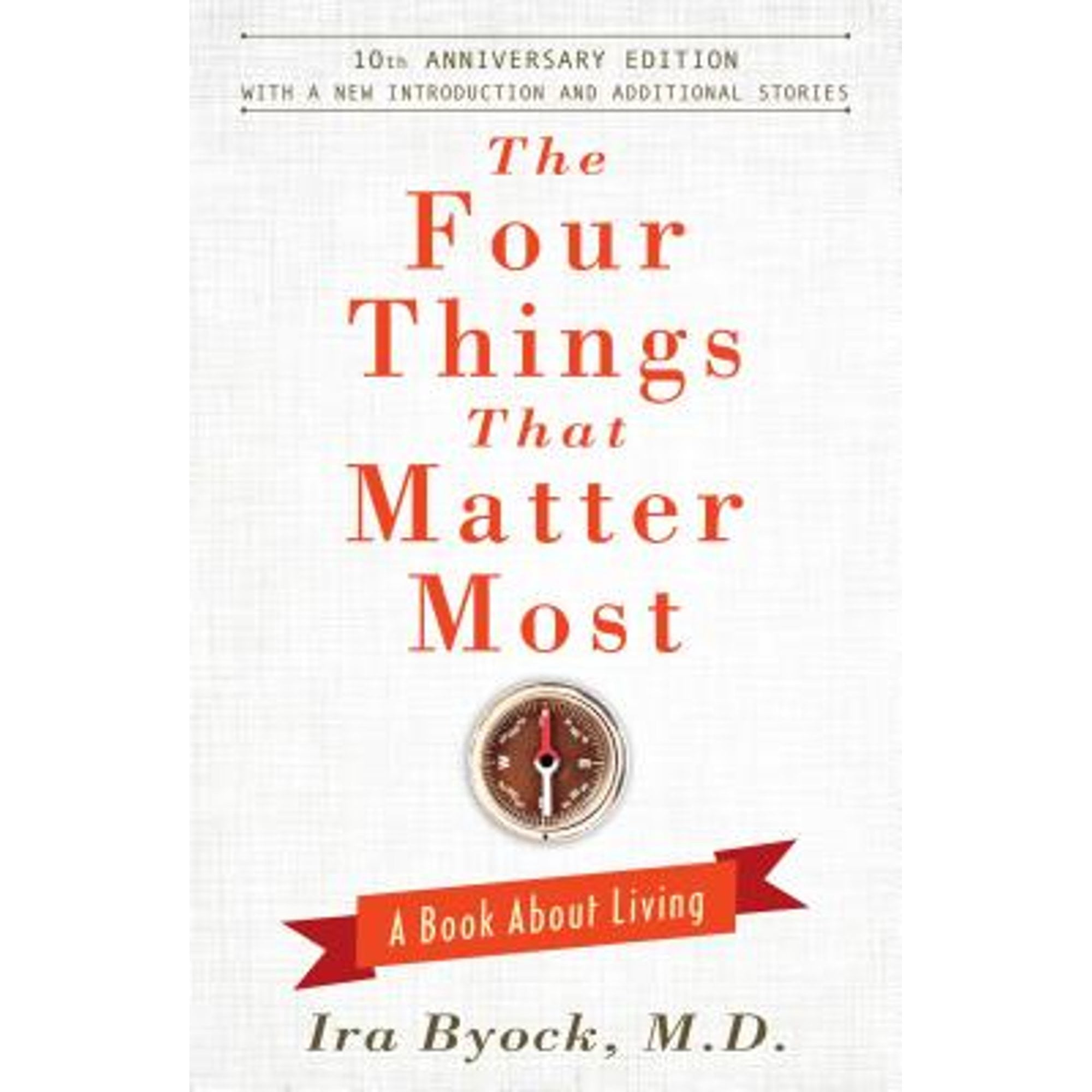 Pre-Owned The Four Things That Matter Most: A Book about Living (Hardcover) 1476748535 ...