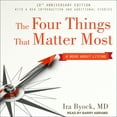 thumbnail image 1 of The Four Things That Matter Most 10th Anniversary Edition (Audiobook), 1 of 1