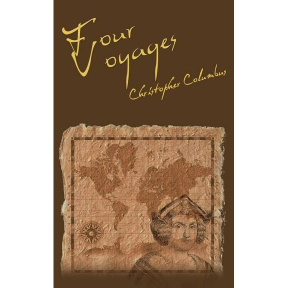 The Four Voyages of Christopher Columbus