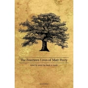 The Fourteen Lives of Matt Perry, Paperback