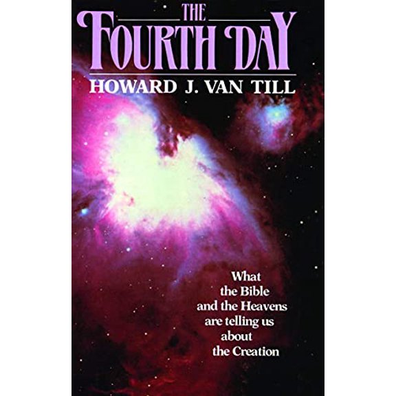 Pre-Owned The Fourth Day: What the Bible and the Heavens Are Telling Us about the Creation (Paperback) 0802801781 9780802801784