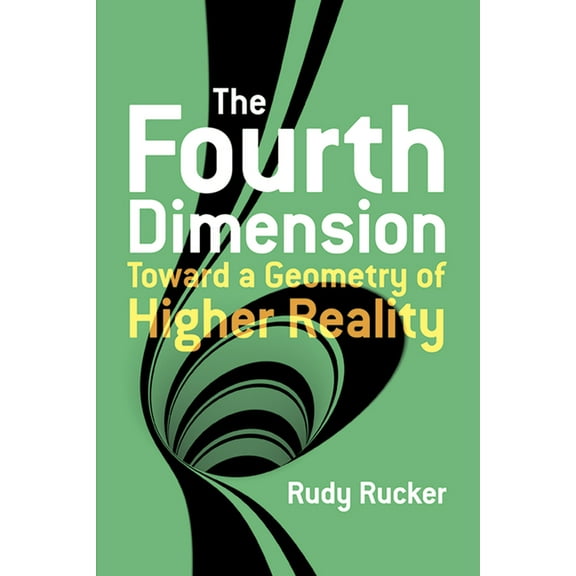 The Fourth Dimension: Toward a Geometry of Higher Reality (Paperback)
