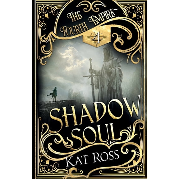 The Fourth Empire Shadow Soul, Book 4, (Paperback)