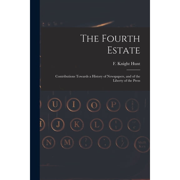 The Fourth Estate, (Paperback)