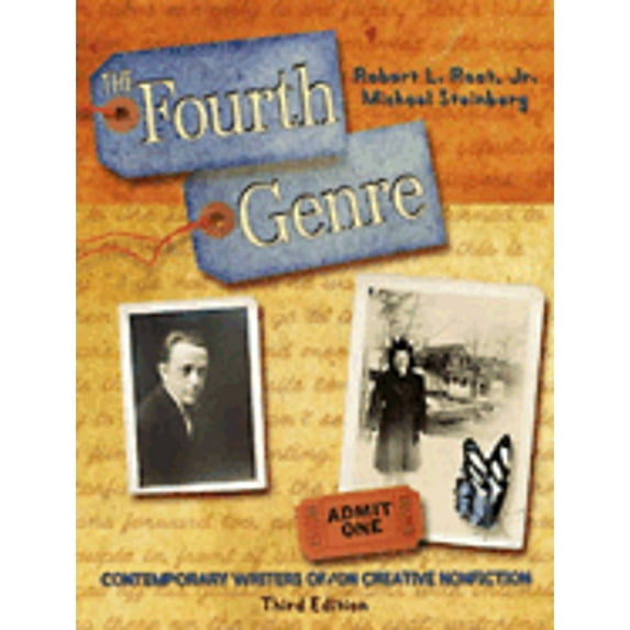 Pre-Owned The Fourth Genre: Contemporary Writers Of/On Creative Nonfiction (Paperback) 0205426050 9780205426058