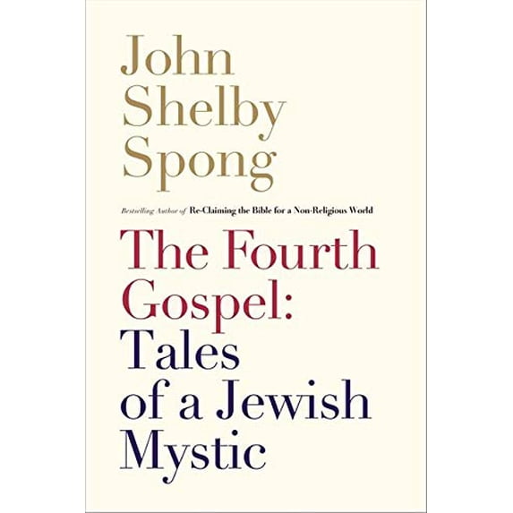 Pre-Owned The Fourth Gospel: Tales of a Jewish Mystic, 9780062011305, 0062011308, Hardcover, First Edition edition