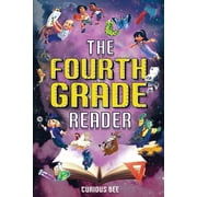 The Fourth Grade Reader 12 Short Stories for Kids in 4th Grade, Paperback