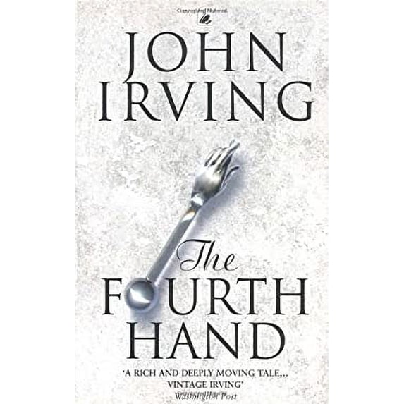 Pre-Owned The Fourth Hand (Paperback 9780552149044) by John Irving