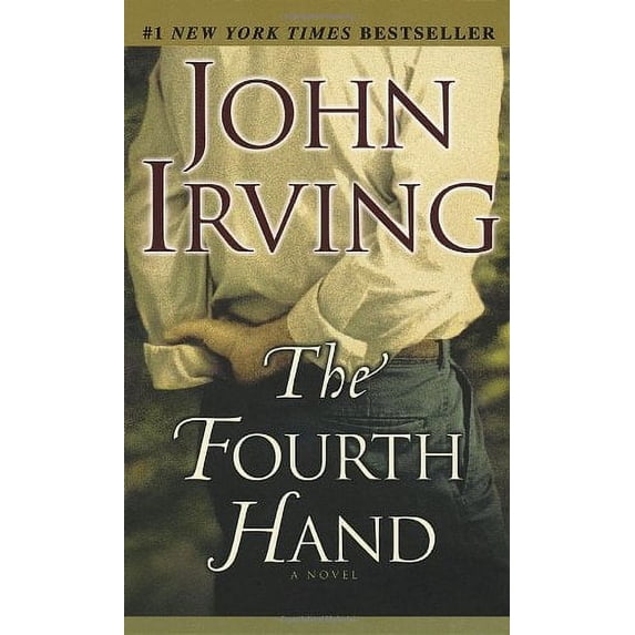 Pre-Owned The Fourth Hand (Unknown) 0345463153 9780345463159