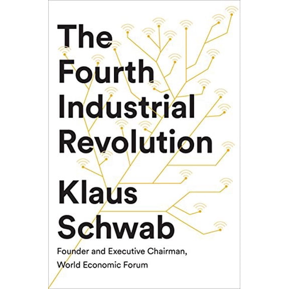 Pre-Owned The Fourth Industrial Revolution (Hardcover) 1524758868 9781524758868