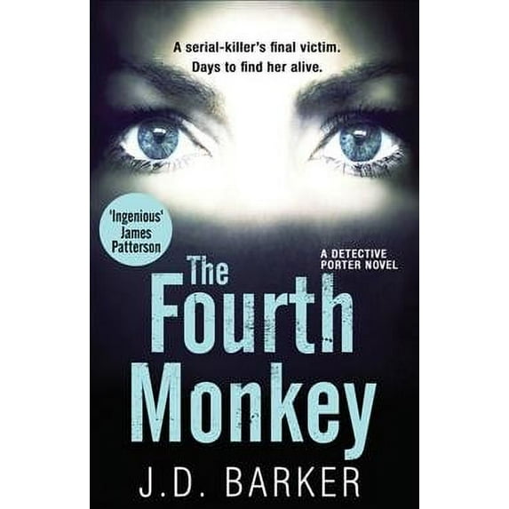 The Fourth Monkey (A Detective Porter novel)