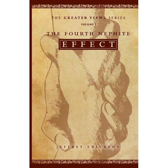 The Fourth Nephite Effect (Paperback) by Jeffrey Erickson