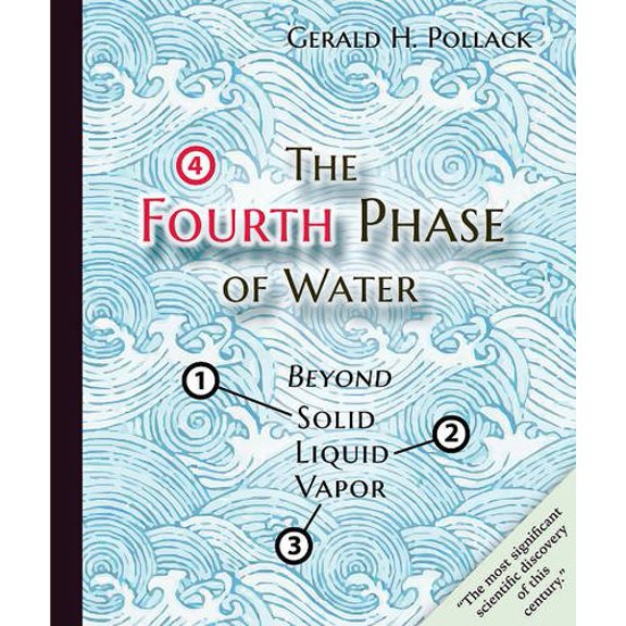 Pre-Owned The Fourth Phase of Water : Beyond Solid, Liquid, and Vapor, 9780962689543, 0962689548, Paperback,